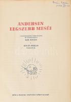 Andersen legszebb meséi. Gyerekeknek fordította és átdolgozta Bab Zsuzsa. Rogán Miklós rajzaival. Bp...