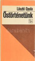 László Gyula: Őstörténetünk. Bp., 1983, Tankönyvkiadó. Második kiadás. Kiadói papírkötés.