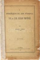 Békefi Remig: A Debreczeni Ev. Ref.Főiskola XVII. és XVIII. századi törvényei. Budapest, 1899, Magyar Tudományos Akadémia. Felvágatlan példány. Kiadói papír kötésben, kissé sérült, ragasztott gerinc