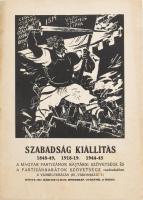 1947 Szabadság kiállítás 1848-49-1918-19, 1944-45.Címlapon Derkovits Gyula metszetével. 15p.