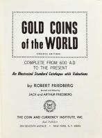 Robert Friedberg: Gold Coins of the World - Complete from 600 A.D. to the Present. - 4. kiadás. Hasz...