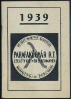 1939 Parafakögyár Bp. termékismertetője naptárral és árlistával, 12 számozatlan oldal, tűzött papírkötésben