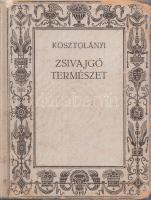 Kosztolányi Dezső:
Zsivajgó természet. [Humoreszkek.]
(Budapest), [1930]. Révai kiadás (ny.). 101 ...