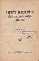 Cziáky Ferenc:
A magyar békeszerződés történelmi, jogi és erkölcsi szempontból.
Budapest, 1926. Sz...