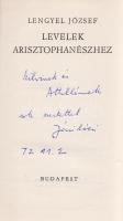 Lengyel József:
Levelek Arisztophanészhez. [Színművek.] (Dedikált.)
Budapest, (1972). Magvető Köny...