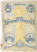 Magyar Katolikus Almanach. I. évf. Szerk.: Gerevich Tbior, Lepold Antal, Zsembery István. Bp., 1927,...