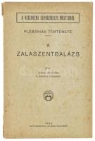 Kiss István: Zalaszentbalázs Veszprém, 1935. Egyházmegyei Nyomda. 52p. Vidéki plébániák sorozat. Fűzve, gerincén minimálisan sérült papírborítóval