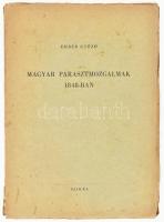 Ember Győző: Magyar parasztmozgalmak 1848-ban. Bp., 1949., Szikra. Kiadói papírkötés, kis sérüléssel