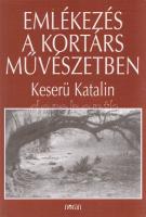 Keserü Katalin:
Emlékezés a kortárs művészetben. (Dedikált.)
(Budapest), 1998. Noran Könyvkiadó (U...