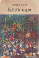 Szilvási Lajos:
Ködlámpa. [Regény.] (Dedikált.)
Budapest, 1967. Szépirodalmi Könyvkiadó (Alföldi N...