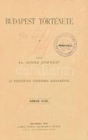 Göőz József: Budapest története. Az ezredéves ünnepség alkalmával. 3. kiad. Bp. 1896. Lampel. 212 p....
