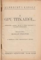 Albrecht, [Karl] I[wanowitsch] Károly:
A GPU titkaiból. (Részletek a szerző ,,Tíz év a vörös pokolb...
