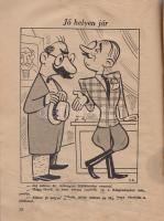 Ludas Matyi kalendáriuma az 1947-es jaj de közönséges évre.
(Budapest), 1947. (Szikra Irodalmi, Lap...