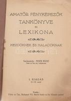 (Ilford kézikönyv.) Amatőr fényképezők tankönyve és lexikona kezdőknek és haladóknak. Szerkesztette:...