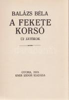 Balázs Béla
A fekete korsó. Új játékok. [Egyfelvonásosok.]
Gyoma, 1919. Kner Izidor (ny.) 95 + [5]...