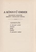 Balázs Béla
A fekete korsó. Új játékok. [Egyfelvonásosok.]
Gyoma, 1919. Kner Izidor (ny.) 95 + [5]...
