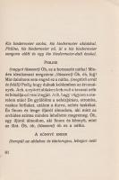 Balázs Béla
A fekete korsó. Új játékok. [Egyfelvonásosok.]
Gyoma, 1919. Kner Izidor (ny.) 95 + [5]...
