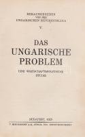 Das ungarische Problem. Eine wirtschaftspolitische Studie.
Budapest, 1929. Ungarischen Revisionslig...