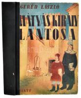 Geréb László: Mátyás király lantosa. Bp., 1940, Dante. 164 p. Kiadói aranyozott félvászonkötésben. Pótolt gerinccel