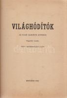 Marschalkó Lajos:
Világhódítók. Az igazi háborús bűnösök.
München, 1958. (Süli József - Oliver Led...