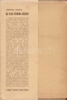 Angyal Dávid:
Az ifjú Ferenc József.
(Budapest), [1942]. Magyar Történelmi Társulat (Franklin-Társ...