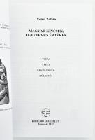 Vetési Zoltán: Magyar kincsek, egyetemes értékek. Temesvár, 2012, Kohézió Egyesület. 562 p. Megjelen...
