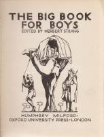 The Big Book for Boys. Edited by Herbert Strang.
London, (1928). Humphrey Milford - Oxford Universi...