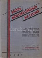 Magyar művelődéstörténeti kis-lexikon. A tört. segédtudományok alapfogalmaival, a fontosabb kútfők r...