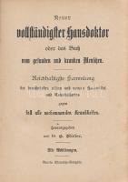 Müller, G. (szerk.):
Neuer vollständigster Hausdoktor, oder das Buch vom gesunden und kranken Mensc...