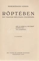 Nemeskéri-Kiss Sándor:
Röptében. Egy magyar diplomata emlékeiből.
Budapest, 1940. Dr. Vajna és Bok...