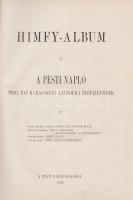 Himfy-album. A Pesti Napló 1900. évi karácsonyi ajándéka előfizetőinek. (Sárga kötésváltozat.)
[Bud...