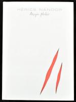 Beke László et al.: Hérics Nándor - Magán plakát. Bp., é.n., Hérics Neon Design Kft. Gazdag képanyag...