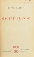 Eötvös Károly: Magyar alakok. Eötvös Károly Munkái V. Bp., 1901, Révai, 2 sztl. lev.+ 316 p. Kiadói ...