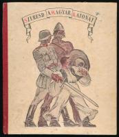 Mindszenti Bertalan: Szeresd a magyar katonát. 2. kiadás. Bp. [é.n.] Mefhosz. 56p. Számos egész olda...