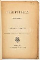 Pulszky Ferenc: Deák Ferencz. Jellemrajz. Felolvastatott a Történelmi Társaság 1876. márczius havi ü...