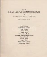 Újabb római magyar művészek kiállítása a Nemzeti Szalonban. 1936. április 4-19.
(Budapest), 1936. (...
