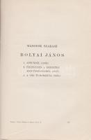 Stäckel, [Paul] Pál - Bolyai Farkas - Bolyai János:
Bolyai Farkas és Bolyai János geometriai vizsgá...