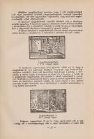 Magyar ipar és kereskedelem. Szerkesztették: Dobsa László és Máriáss Imre.
Budapest, 1942. Magyar I...