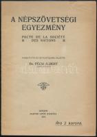 Dr. Pécsi Albert: A népszövetségi egyezmény. (Pacte de la société des nations). Ford. és bevezetéssel ellátta: - - . Szeged, 1919, Bartos Lipót, 22+(2) p. Kiadói tűzött papírkötés, a borítón kis sérüléssel, a címlapon Vértes István névbejegyzésével.