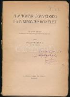 Földvári Béla: A magyar ügyvédség és a magyar közélet. (DEDIKÁLT). Dr. Pap József, a Budapesti Ügyvé...