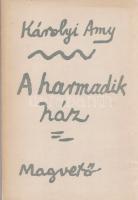 Károlyi Amy:
A harmadik ház. (Weöres Sándor rajzaival.) [Versek.]
Budapest, 1965. Magvető Könyvkia...
