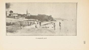 Sági János: A Balaton írásban és képben. A magyar tengernek és vidékének lírása. A balatoni fürdő- é...