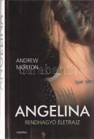 Morton, Andrew:
Angelina. Rendhagyó életrajz. (Psota Irén által dedikált.)
[Budapest], 2011. Geope...