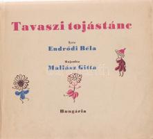 Endrődi Béla - Mallász Gitta (ill.):

Tavaszi tojástánc.

(Budapest), [1946]. Hungária Nyomda Rt...