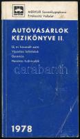 Autóvásárlók kézikönyve II. Új és használt autó vásárlási feltételek, garancia, hasznos tudnivalók. 1978, Merkur. Kiadói papírkötés, kopott borítóval, a borító sarkán törésnyommal.