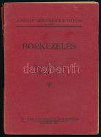 Király Elemér - Zsigmond Ferenc: Borkezelés. Károlyi Szövetkezeti Könyvtár 13. szám. Bp., 1944, Magyar Szövetkezeti Liga. Kiadói papírkötés, kissé kopott borítóval, sérült gerinccel és kötéssel.