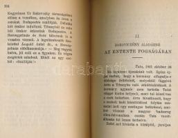 A királyné kíséretében. I. Andrássy Gyuláné grófné: Soprontól Tihanyig. II. Boroviczény Aladárné: Az...