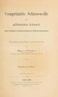 Max von Förster (1845-1905) 3 műve, egybekötve: Comprimirte Schiesswolle für militärischen Gebrauch: unter besonderer Berücksichtigung der Schiesswollgranaten. Versuche, ausgeführt und beschrieben von - -. Eigenthum des Verfassers. Mit illustrationen. Berlin, 1886, Ernst Siegfried Mittler &amp; Sohn, 1 t. +4+60 p.+1 (kihajtható tábla, szakadt) t.; Hozzákötve:  Versuche mit comprimierter Schiessbaumwolle in der Schiessbaumwollfabrik Wolff &amp; Co., Waldsrode augeführt von deren Leiter. Mit Zwei Figurentafeln. Berlin, 1883, Ernst Siegfried Mittler &amp; Sohn,16 p.+2 (kihajtható táblák, az első tábla szakadt, javított, a második tábla szakadt.) t.; Hozzákötve:  Schiesswolle in ihrer militärischen Verwendung. Unter besonderer Berücksichtigung der neuesten Erfahrungen mit Schießwollgranaten. Mit 3 figurentafeln. Berlin, 1888, Ernst Siegfried Mittler &amp; Sohn,27 p.+V t.  Átkötött félvászon-kötés, kissé kopott borítóval, 3 táblán szakadással (az egyik javított), bélyegzésekkel: a &quot;Nitrokémia Kutatólaboratórium Műszaki Könyvtára&quot; és az egykori Balatonfűzfői &quot;Nitrokémiai Ipartelepek Rt.&quot; bélyegzéseivel.