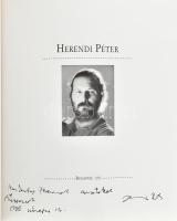 Herendi Péter. Bp., 1995, Szerzői kiadás. Magyar, angol, német, francia. Gazdag képanyaggal illusztrált. Kiadói egészvászon-kötés. Herendi Péter (1953-) grafikus, fotóművész.