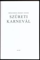 Mészáros József János: Szüreti karnevál. Gyalogos bortúrák a Balaton-felvidéken 1989-2019. Bp., 2019...